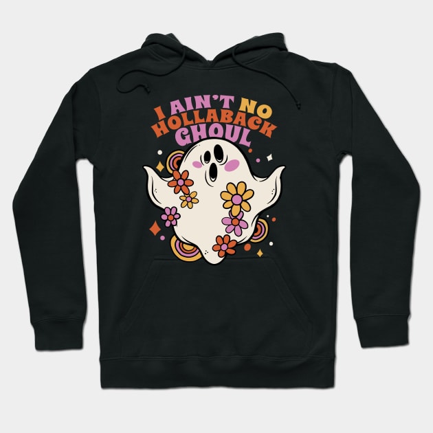 I Ain't No Hollaback Ghoul // Funny Groovy Ghost Vintage Halloween Hoodie by SLAG_Creative